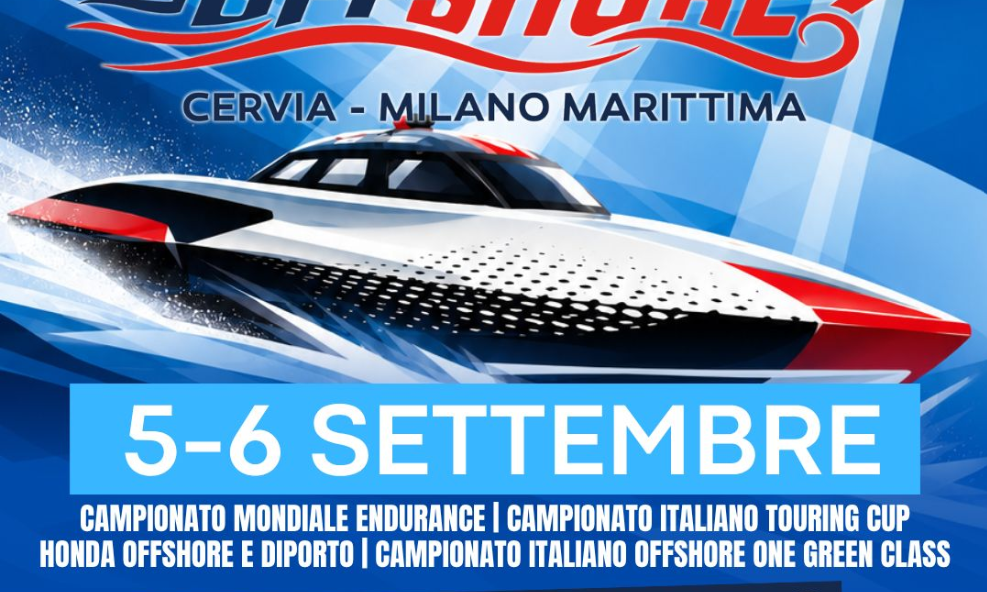Motonautica: Diporto, Offshore ed Endurance al Gran Prix Cervia-Milano Marittima