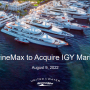 MarineMax announced to acquire Island Global Yachting Marinas