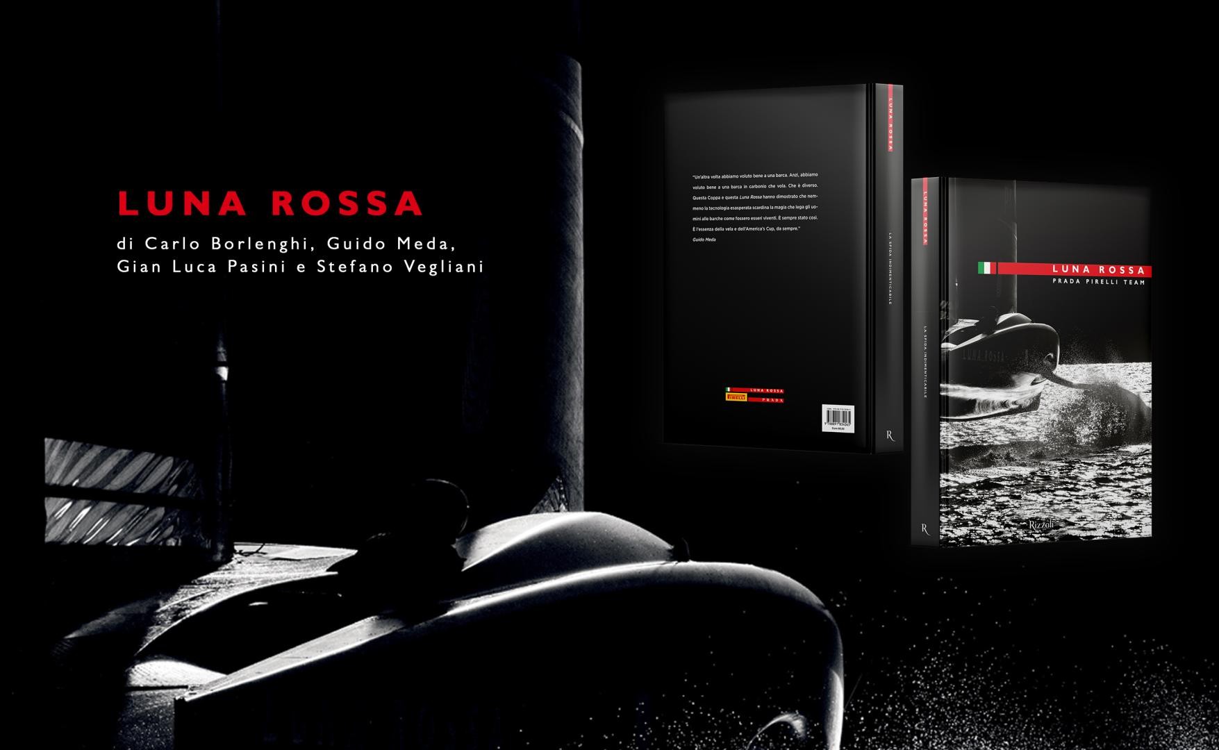 Luna Rossa, la sfida indimenticabile: il libro edito da Rizzoli con le foto di Carlo Borlenghi