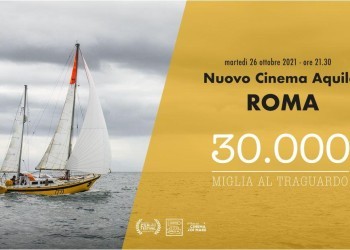 30.000 Miglia al Traguardo, sbarca a Roma al Nuovo Cinema Aquila